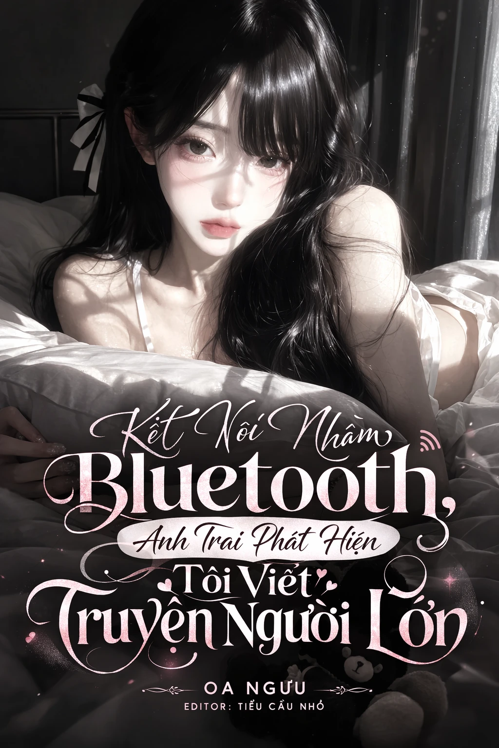 Bìa truyện Kết Nối Nhầm Bluetooth, Anh Trai Phát Hiện Tôi Viết Truyện Người Lớn