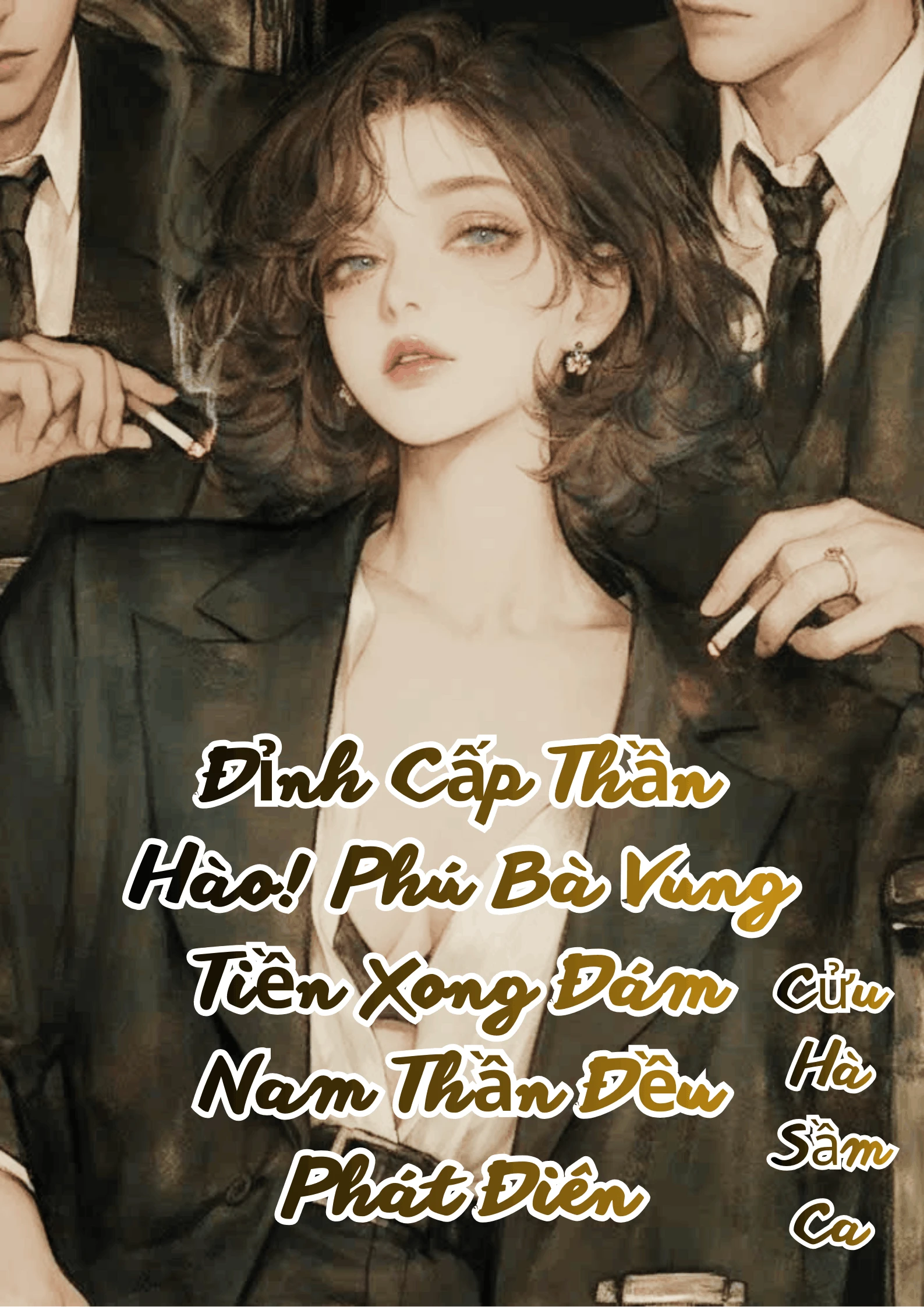 Bìa truyện Đỉnh Cấp Thần Hào! Phú Bà Vung Tiền Xong Đám Nam Thần Đều Phát Điên