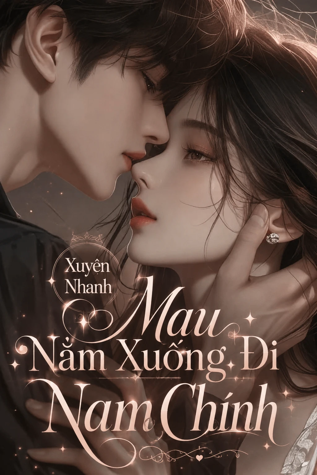Bìa truyện Xuyên Nhanh: Mau Nằm Xuống Đi Nam Chính