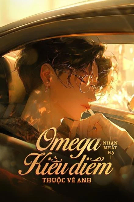 Bìa truyện Omega Kiều Diễm Thuộc Về Anh