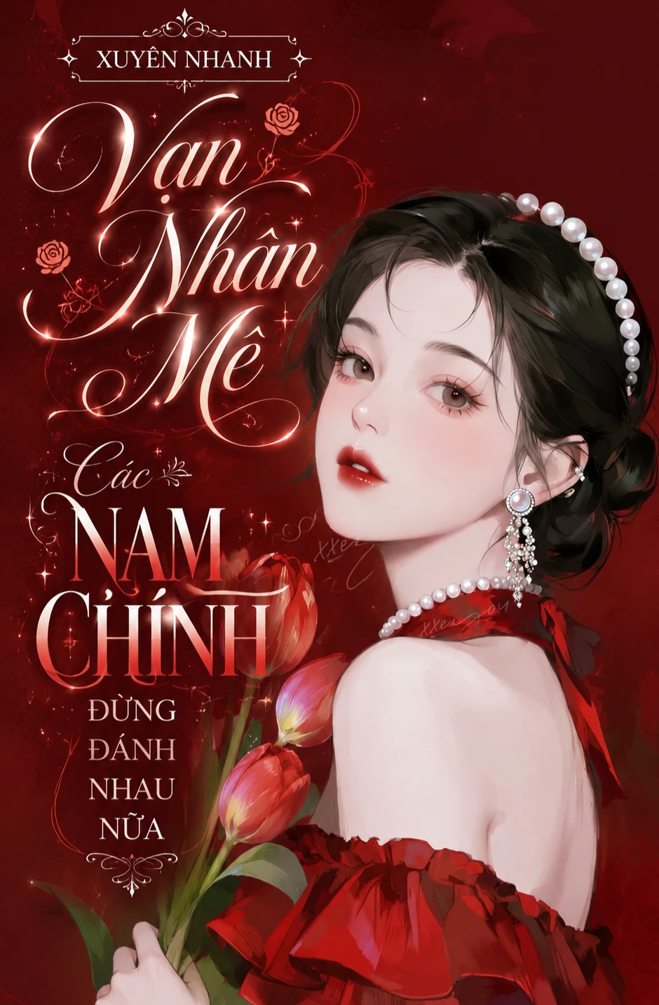 Bìa truyện Xuyên Nhanh Vạn Nhân Mê: Các Nam Chính Đừng Đánh Nhau Nữa
