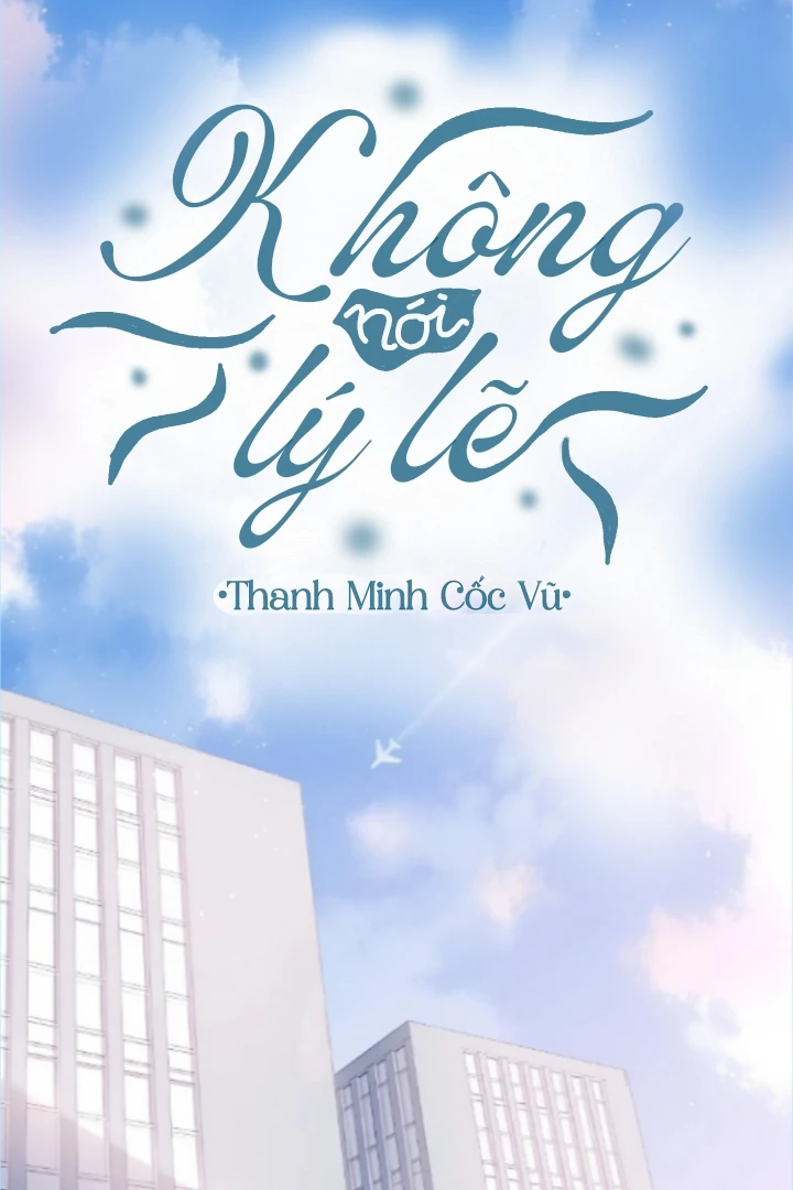 Bìa truyện Không Nói Lý Lẽ