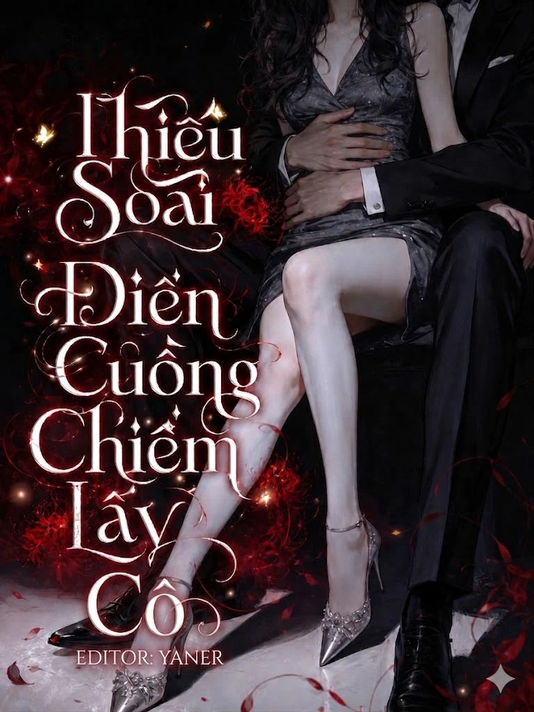 Bìa truyện Thiếu Soái Điên Cuồng Chiếm Lấy Cô
