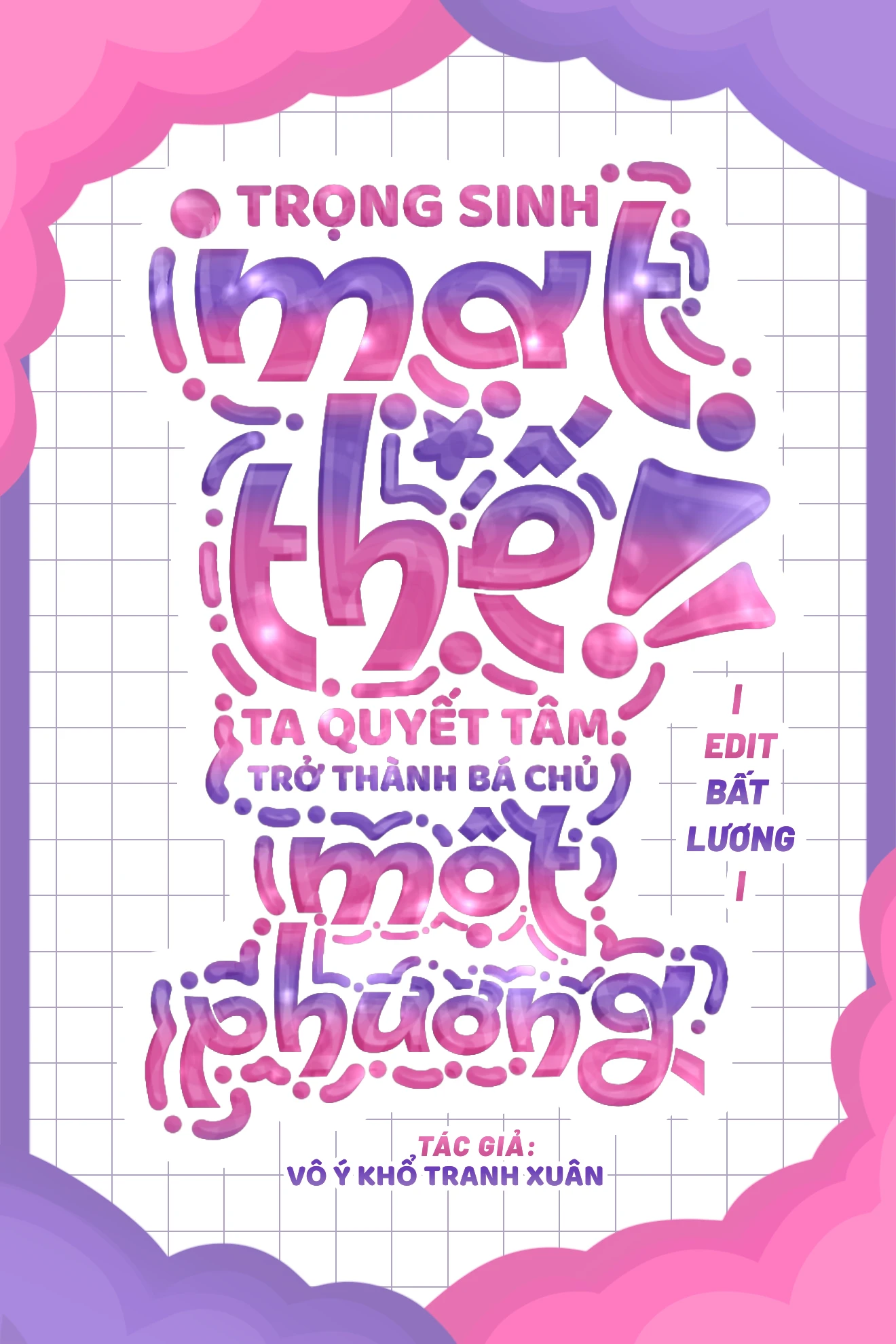 Bìa truyện Trọng Sinh Mạt Thế, Ta Quyết Tâm Trở Thành Bá Chủ Một Phương