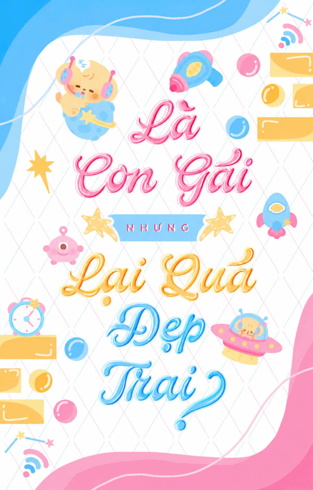 Bìa truyện Là Con Gái Nhưng Lại Quá Đẹp Trai?