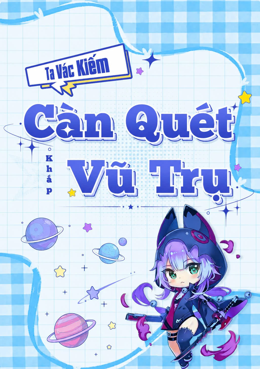 Bìa truyện Ta Vác Kiếm Càn Quét Khắp Vũ Trụ