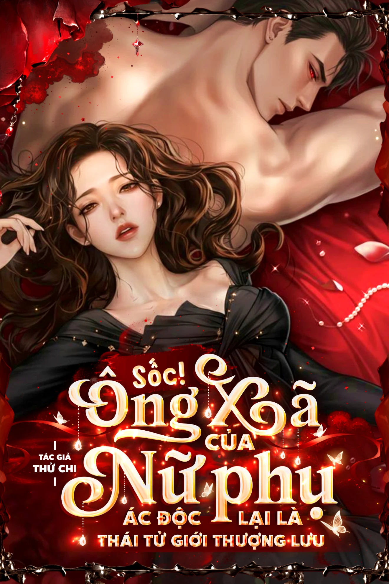 Bìa truyện Sốc! Ông Xã Của Nữ Phụ Ác Độc Lại Là Thái Tử Giới Thượng Lưu
