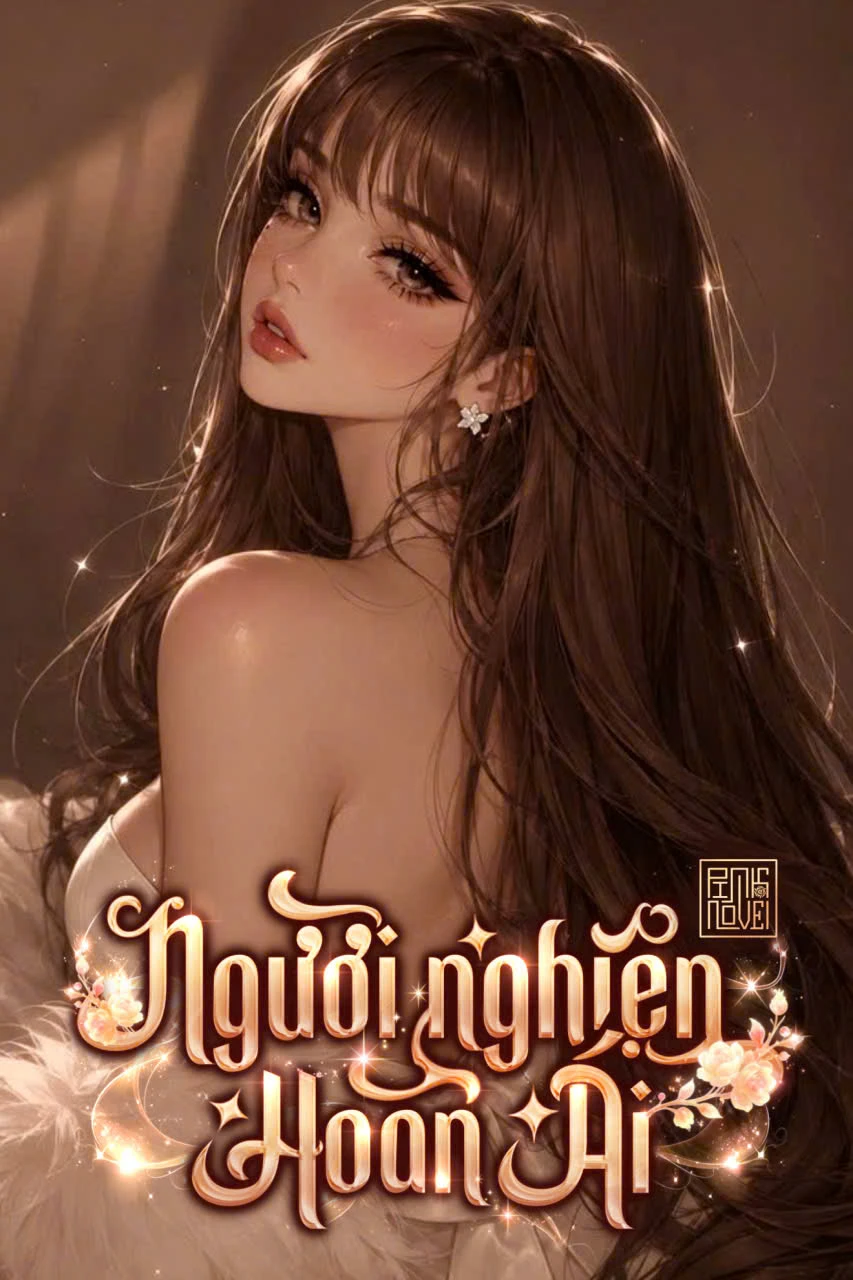 Bìa truyện [FREE] Người Nghiện Hoan Ái