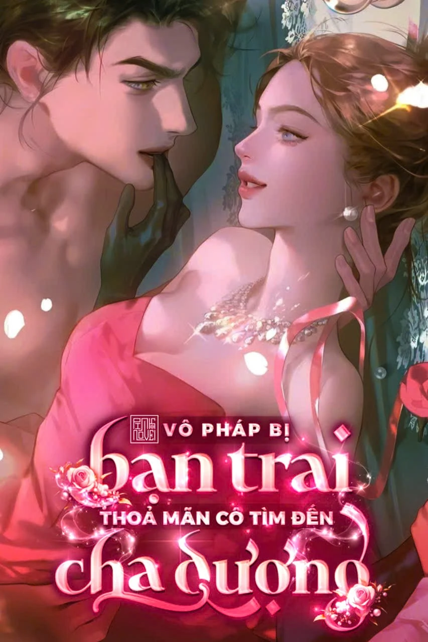 Bìa truyện Vô Pháp Bị Bạn Trai Thoả Mãn Cô Tìm Đến Cha Dượng